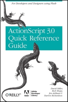 Paperback The ActionScript 3.0 Quick Reference Guide: For Developers and Designers Using Flash: For Developers and Designers Using Flash Cs4 Professional Book
