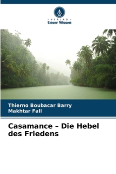 Paperback Casamance - Die Hebel des Friedens [German] Book