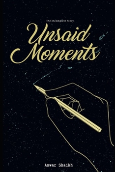 Paperback Unsaid Moment: The Incomplete Story Book