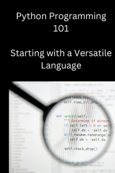Paperback Python Programming 101: Starting with a Versatile Language Book