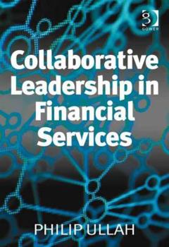 Hardcover Collaborative Leadership in Financial Services Book
