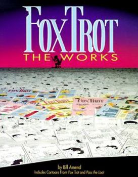 FoxTrot the Works - Book  of the FoxTrot Anthologies