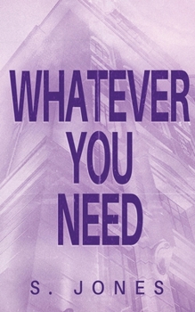 Whatever You Need - Book #2 of the Whatever It Takes