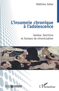 L’insomnie chronique à l’adolescence: Genèse, fonctions et facteurs de chronicisation