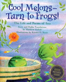Paperback Cool Melons- Turn to Frogs!: The Life and Poems of Issa Book