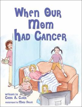 When Our Mom Had Cancer