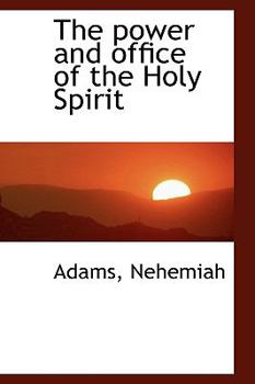 Paperback The Power and Office of the Holy Spirit Book