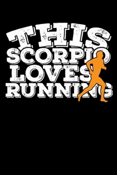 This Scorpio Loves Running Notebook: 100 Wide Ruled Lined Pages