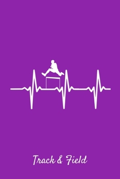 Track & Field: Purple Lined Track And Field Journal With Hurdle Jumping - Hurdles Heartbeat Signals Gift - Sport Notebook Men and Women - Ruled Writing Diary - 6x9 120 pages