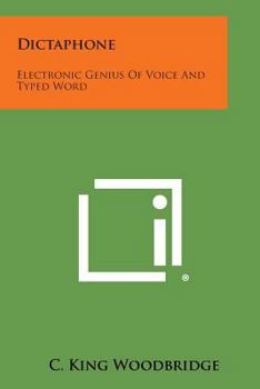 Paperback Dictaphone: Electronic Genius of Voice and Typed Word Book