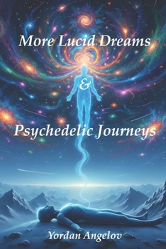 Paperback More Lucid Dreams & Psychedelic Journeys Book
