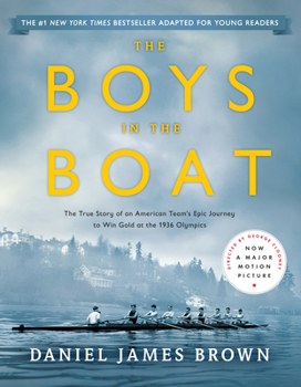 Hardcover The Boys in the Boat (Young Readers Adaptation): The True Story of an American Team's Epic Journey to Win Gold at the 1936 Olympics Book