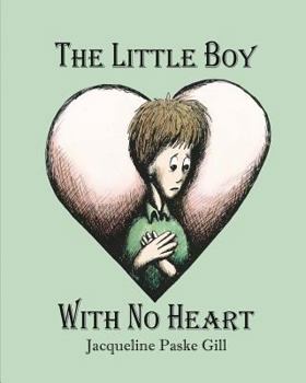 Paperback The Little Boy With No Heart: A Fairy Tale Book