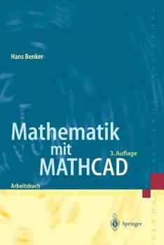 Paperback Mathematik Mit MathCAD: Arbeitsbuch Für Studierende, Ingenieure Und Naturwissenschaftler [German] Book