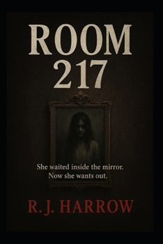 Paperback Room 217: She waited inside the mirror. Now she wants out. Book