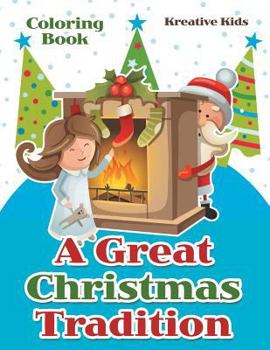 Paperback A Great Christmas Tradition Coloring Book