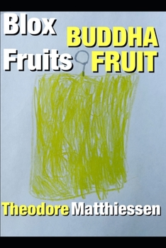 Paperback Blox Fruits: Buddha Fruit: The Unofficial Guide Book