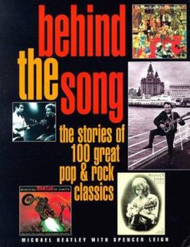 Paperback Behind the Song: The Stories of 100 Great Pop & Rock Classics Book