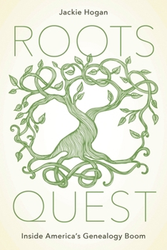 Hardcover Roots Quest: Inside America's Genealogy Boom Book