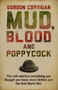 Paperback Mud, Blood and Poppycock: Britain and the Great War Book