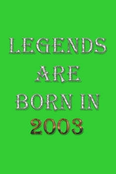 Paperback Legends Are Born In 2003 Notebook: Lined Notebook/Journal Gift 120 Pages, 6x9 Soft Cover, Matte Finish, Green Cover Book