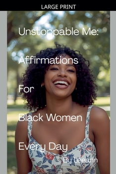 Paperback Unstoppable Me: Affirmations For Black Women Every Day [Large Print] Book