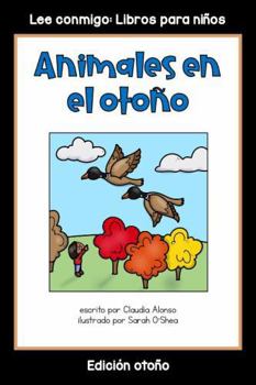 Paperback Animales en el otoño: Colección Lee conmigo: Libros para niños [Edición otoño] (Spanish Edition) [Spanish] Book