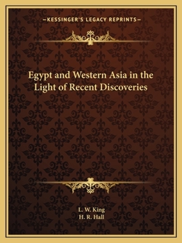 Paperback Egypt and Western Asia in the Light of Recent Discoveries Book