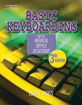 Spiral-bound Basic Keyboarding for the Medical Office Assistant [With CDROM] Book