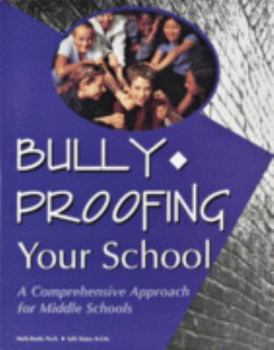 Paperback Bully-proofing your school: A comprehensive approach for middle schools Book