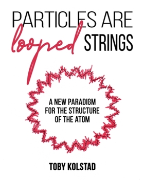Paperback Particles are Looped Strings Book