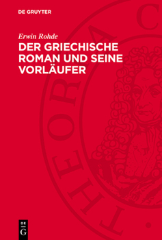 Hardcover Der Griechische Roman Und Seine Vorläufer [German] Book