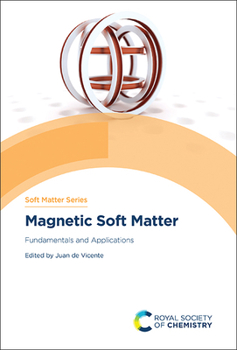 Hardcover Magnetic Soft Matter: Fundamentals and Applications Book