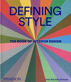 Hardcover Defining Style: The Book of Interior Design Book