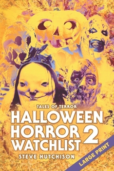 Paperback Halloween Horror Watchlist 2: Large Print Book