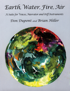 Hardcover Earth, Water, Fire, Air: A Suite for Voices, Narrator and Orff Instruments Book