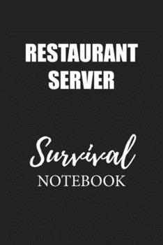 Paperback Restaurant Server Survival Notebook: Small Undated Weekly Planner for Work and Personal Everyday Use Habit Tracker Password Logbook Music Review Playl Book