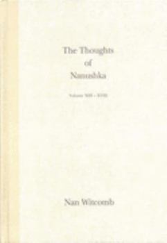 Hardcover The Thoughts of Nanushka: Vol 13-18 Book