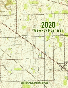 Paperback 2020 Weekly Planner: Beech Grove, Indiana (1948): Vintage Topo Map Cover Book