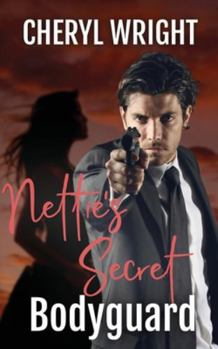 Paperback Nettie's Secret Bodyguard Book