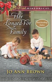 Her Longed-For Family - Book #3 of the Matchmaking Babies