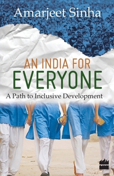 Paperback An India For Everyone- A Path to Inclusive Development Book