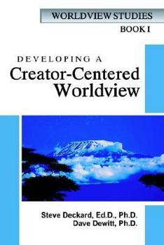 Paperback Developing a Creator-Centered Worldview Book