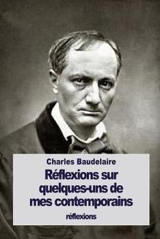 Paperback Réflexions sur quelques-uns de mes contemporains [French] Book