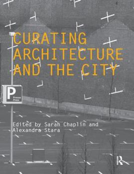 Paperback Curating Architecture and the City Book