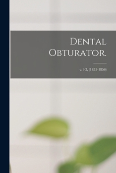Paperback Dental Obturator.; v.1-2, (1855-1856) Book