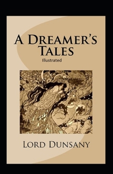 Paperback A Dreamer's Tales Illustrated Book