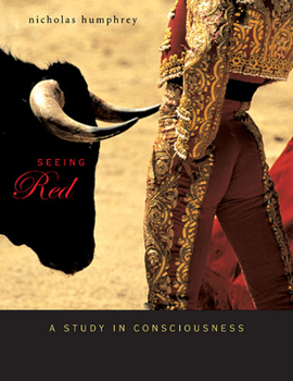 Paperback Seeing Red: A Study in Consciousness Book