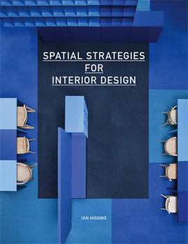 Paperback Spatial Strategies for Interior Design Book