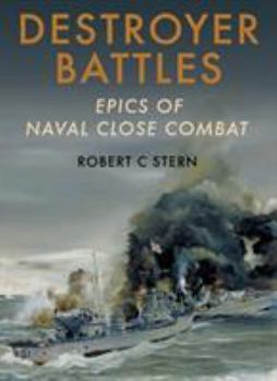 Hardcover Destroyer Battles: Epics of Naval Close Encounters Book